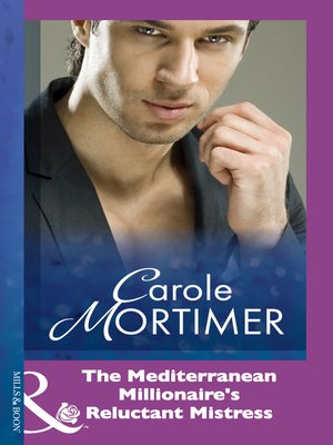 cover image of The Mediterranean Millionaire's Reluctant Mistress